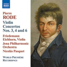 Rode Pierre: Violin Concertos Nos 3/4/6