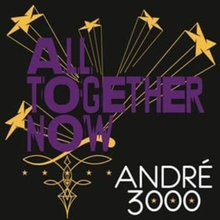 André 3000 - All Together Now