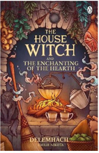 The House Witch and The Enchanting of the Hearth (pocket, eng)