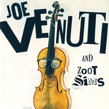 Venuti Joe & Zoot Sims: Joe Venuti And Zoot Sims