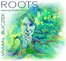 Vivian Buczek & Seamus Blake : Roots CD (2022)