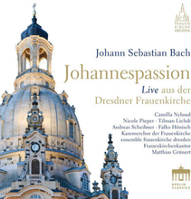 Johann Sebastian Bach : Johann Sebastian Bach: Johannespassion: Live Aus Der