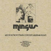 Mingus Charles: Jazz in Detroit/Strata Concert..