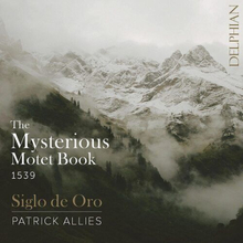 Siglo de Oro : The Mysterious Motet Book 1539 CD (2022)