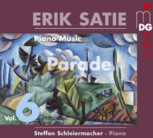 Erik Satie : Erik Satie: Piano Muisc/Parade - Volume 6 CD (2019)