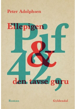 Ellepigen Pif & 42, den tavse guru | Peter Adolphsen