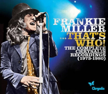 Frankie Miller : Frankie Miller…that’s Who!: The Complete Chrysalis