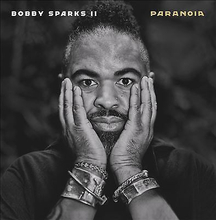 Bobby Sparks II : Paranoia CD Album (Jewel Case) 2 discs (2022)