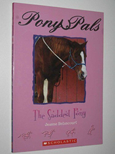 The Saddest Pony (Pony Pals No. 18)