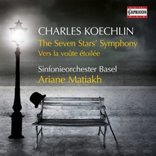Charles Koechlin : Charles Koechlin: The Seven Stars’ Symphony CD (2022)