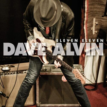 Dave Alvin : Eleven Eleven: 11th Anniversary Expanded Edition CD Album (Jewel