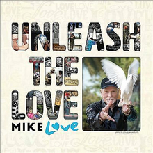 Mike Love : Unleash the Love CD 2 discs (2017)