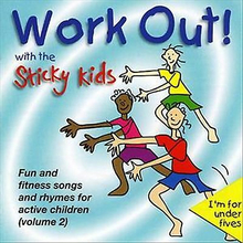 The Sticky Kids : Work out! With the Sticky Kids CD