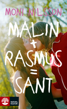 Malin + Rasmus = Sant - En Fristående Fortsättning På Klassresan