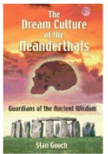 Dream Culture Of The Neanderthals : Guardians of the Ancient Wisdom (häftad, eng)