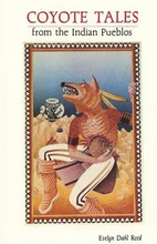 Coyote Tales from the Indian Pueblos
