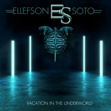Ellefson / Soto: Vacation in the underworld 2022