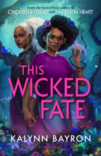 This Wicked Fate - from the author of the TikTok sensation Cinderella is De