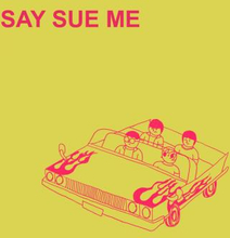Say Sue Me: Semin