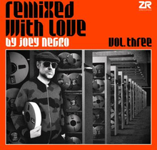 Remixed With Love By Joey Negro Vol 3