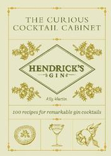 Hendricks Gins The Curious Cocktail Cabinet