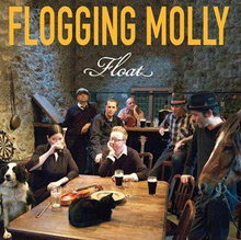 Flogging Molly: Float