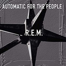 R.E.M. - Automatic For The People (25th Anniversary Edition)