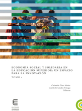 Economía social y solidaria en la educación superior: un espacio para la innovación (Tomo 1)