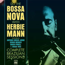Mann Herbie: Do The Bossa Nova With Herbie Mann