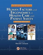 Handbook of Human Factors and Ergonomics in Health Care and Patient Safety