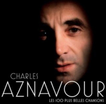 Aznavour Charles: Les 100 Plus Belles Chansons