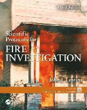 Scientific Protocols for Fire Investigation, Third Edition