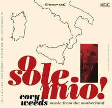 Weeds Cory: O Sole Mio! Music From Motherland