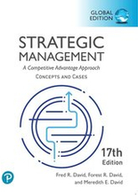 Strategic Management: A Competitive Advantage Approach, Concepts and Cases plus Pearson MyLab MyLab Management with Pearson eText, Global Edition