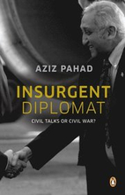 Insurgent Diplomat - Civil Talks or Civil War?