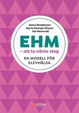 EHM - att ta nästa steg : en modell för elevhälsa