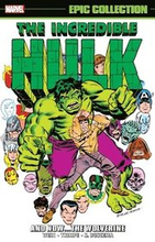 Incredible Hulk Epic Collection: And NowThe Wolverine