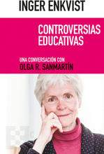 Inger Enkvist: Controversias educativas