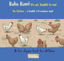 Kuku Kumi - It's all Swahili to me!