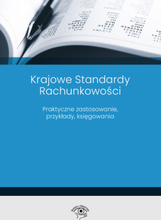 Krajowe Standardy Rachunkowości 2023 Praktyczne zastosowanie, przykłady, księgowania