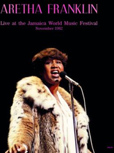 Franklin Aretha: Live Jamaica World Music Fes...