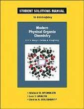 Student Solutions Manual for Modern Physical Organic Chemistry