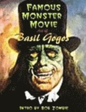 Famous Monster Movie Art of Basil Gogos