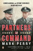 Partners in Command: George Marshall and Dwight Eisenhower in War and Peace