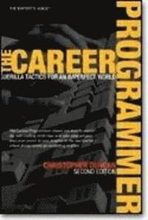 The Career Programmer: Guerilla Tactics for an Imperfect World