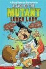 Attack of the Mutant Lunch Lady: a Buzz Beaker Brainstorm (Graphic Sparks)