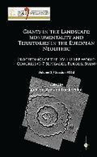 Giants in the Landscape: Monumentality and Territories in the European Neolithic