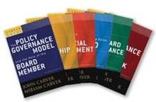 A Carver Policy Governance Guide, The Carver Policy Governance Guide Series on Board Leadership Set