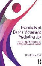Essentials of Dance Movement Psychotherapy