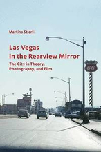 Las Vegas in the Rearview Mirror The City in Thepru, Photography and Film